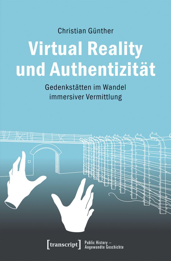 Virtual Reality und Authentizität - Christian Günther (Buch)