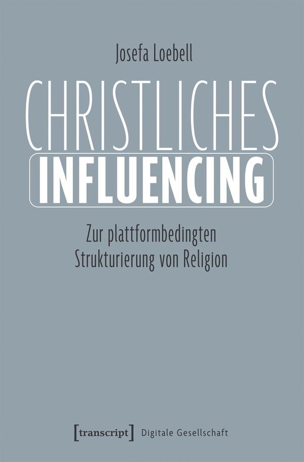 Christliches Influencing - Josefa Loebell (Buch)