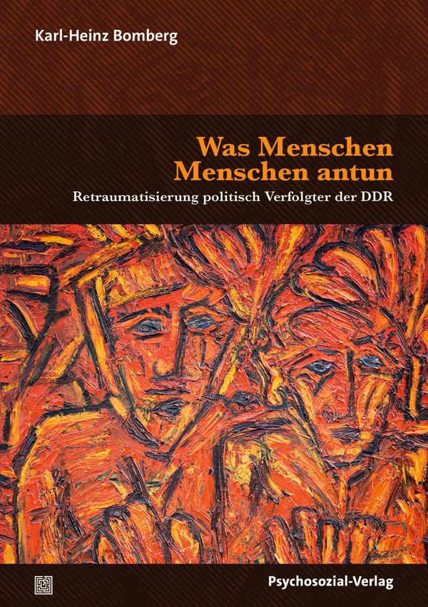 Was Menschen Menschen antun - Karl-Heinz Bomberg (Buch)