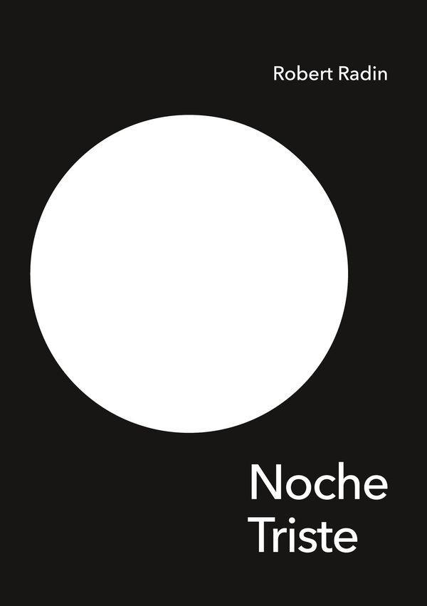 Noche Triste - A Memoir of Anorexia - Robert Radin (Buch)