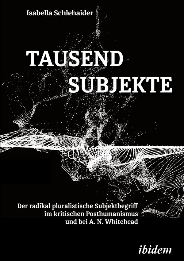 Tausend Subjekte - Isabella Schlehaider (Buch)