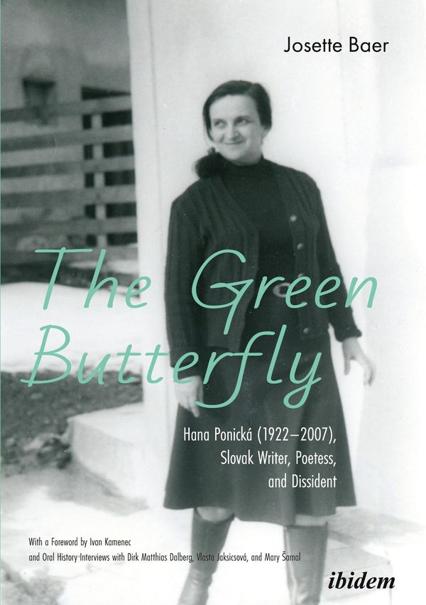 The Green Butterfly: Hana Ponická (1922-2007), Slovak Writer, Poete...