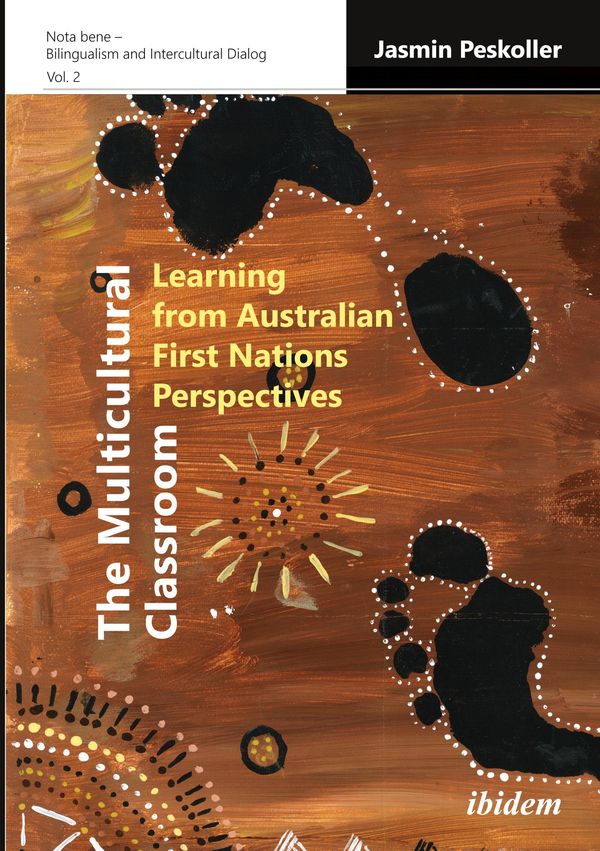 The Multicultural Classroom: Learning from Australian First Nations...