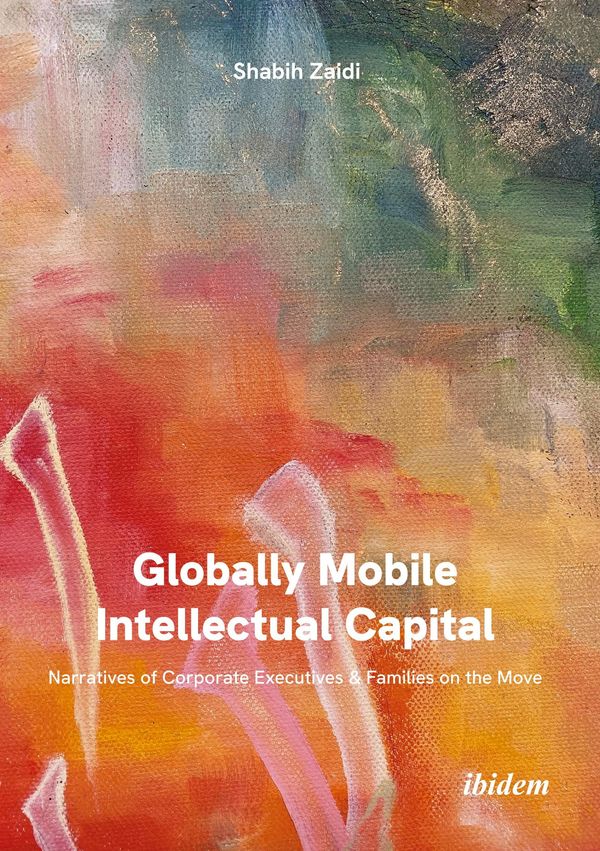 Globally Mobile Intellectual Capital: Narratives of Corporate Execu...
