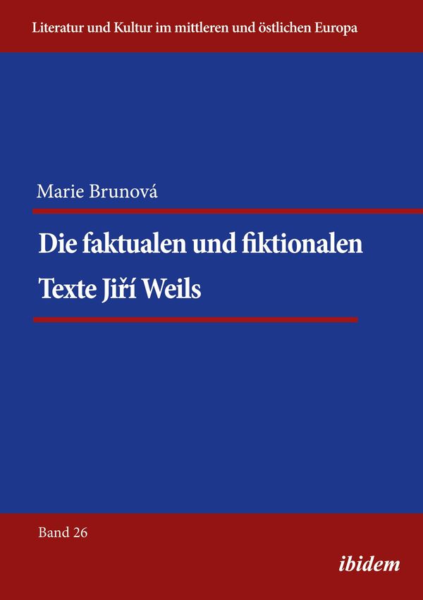 Die faktualen und fiktionalen Texte Jiri Weils - Marie Brunova (Buch)