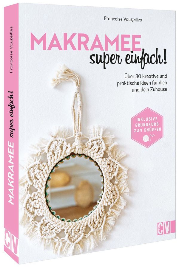 Makramee super einfach! - Françoise Vauzeilles (Buch)