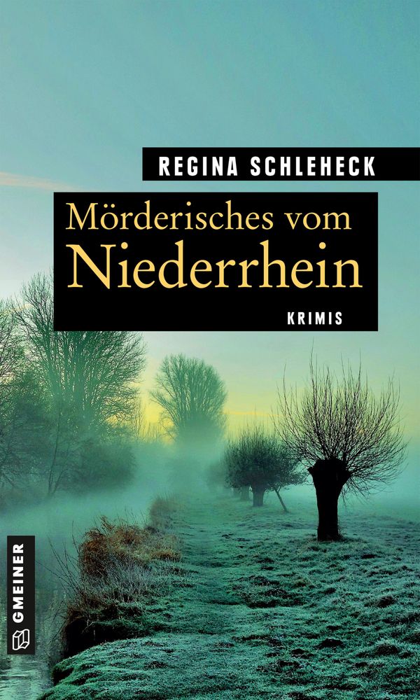 Mörderisches vom Niederrhein - Regina Schleheck (Buch)