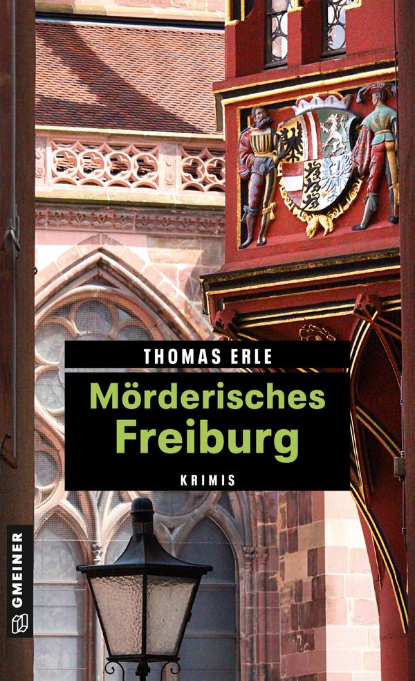 Mörderisches Freiburg - Thomas Erle (Buch)
