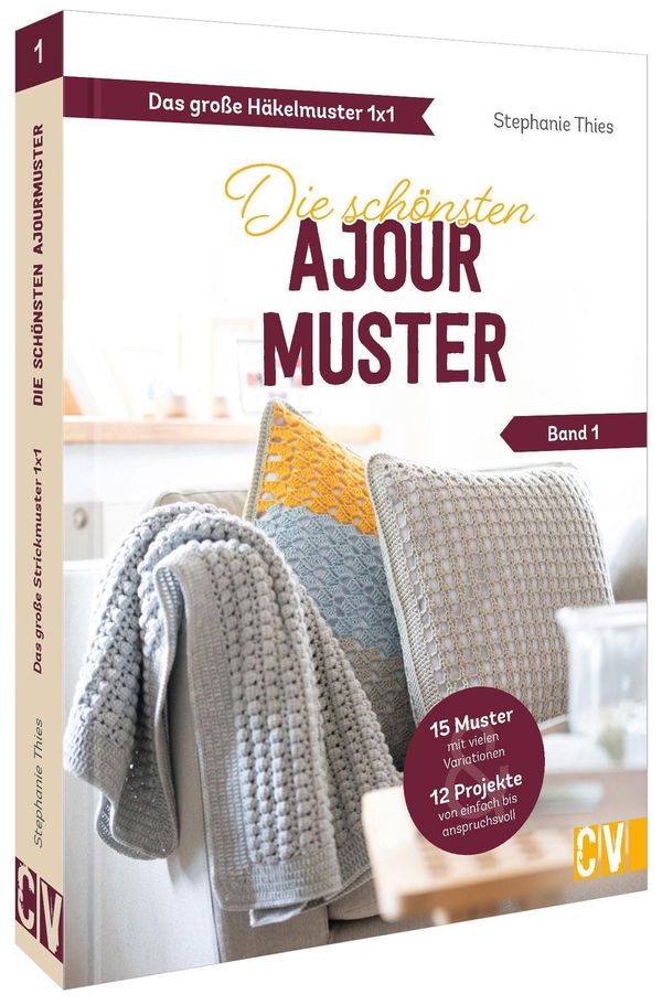 Das große Häkelmuster 1x1 - Die schönsten Ajourmuster Band 1 (Buch)