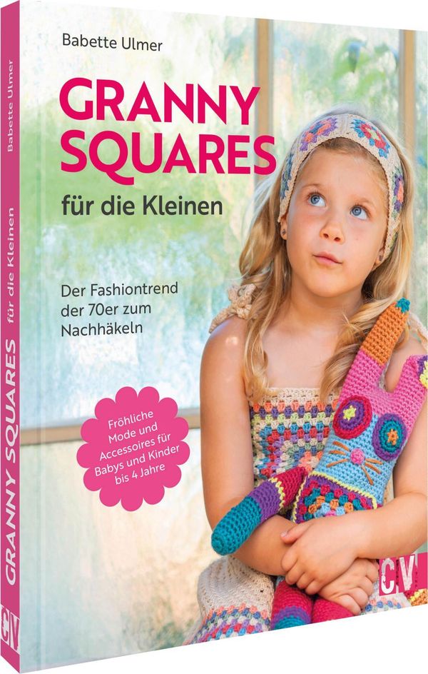 Granny Squares für die Kleinen - Babette Ulmer (Buch)