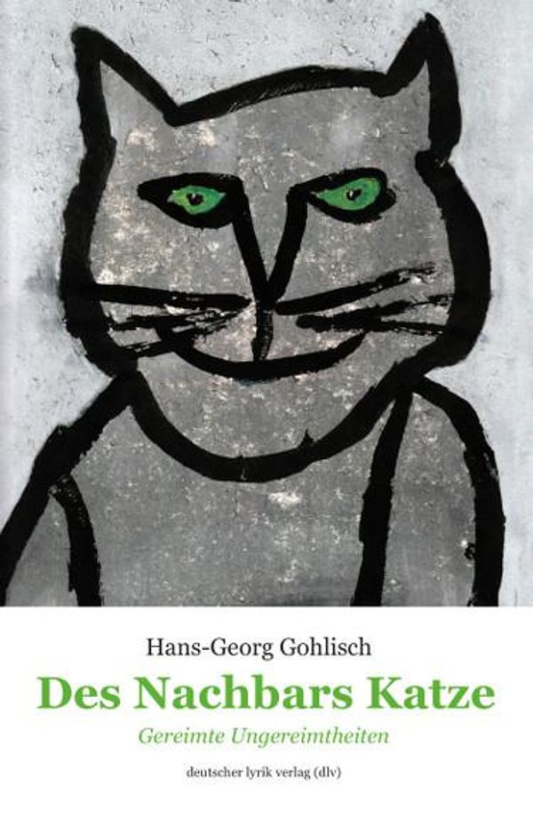 Des Nachbars Katze - Hans Georg Gohlisch (Buch)