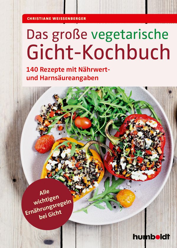 Das große vegetarische Gicht-Kochbuch - Christiane Weißenberger (Buch)