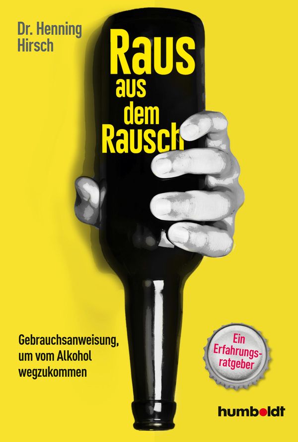 Raus aus dem Rausch - Henning Hirsch (Buch)
