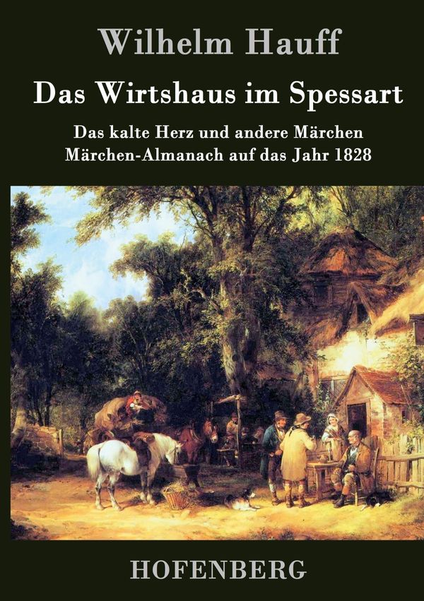 Das Wirtshaus im Spessart - Wilhelm Hauff (Buch)