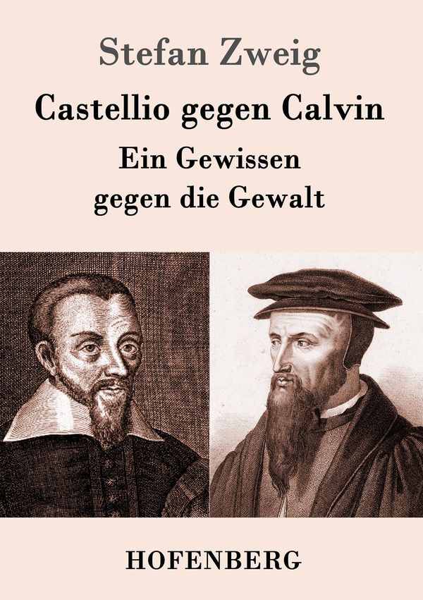 Castellio gegen Calvin - Stefan Zweig (Buch)