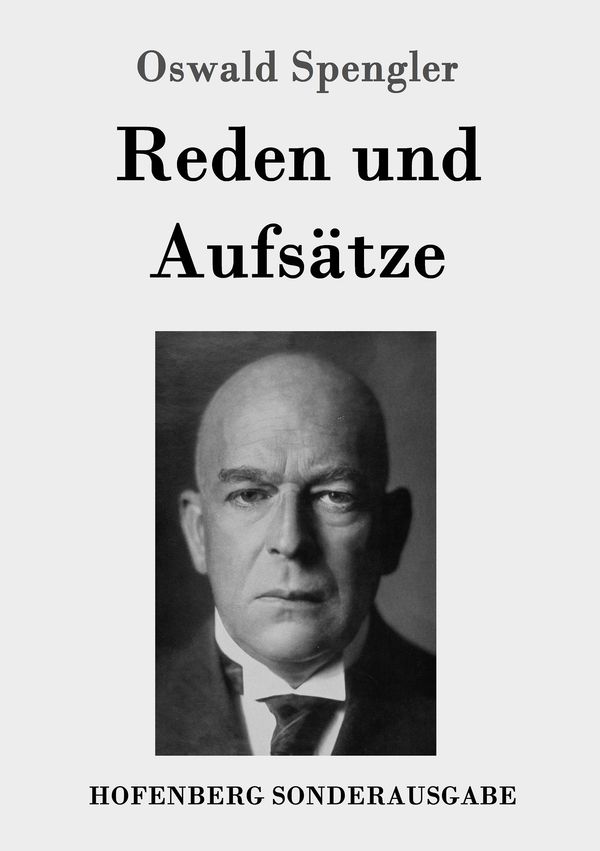 Reden und Aufsätze - Oswald Spengler (Buch)