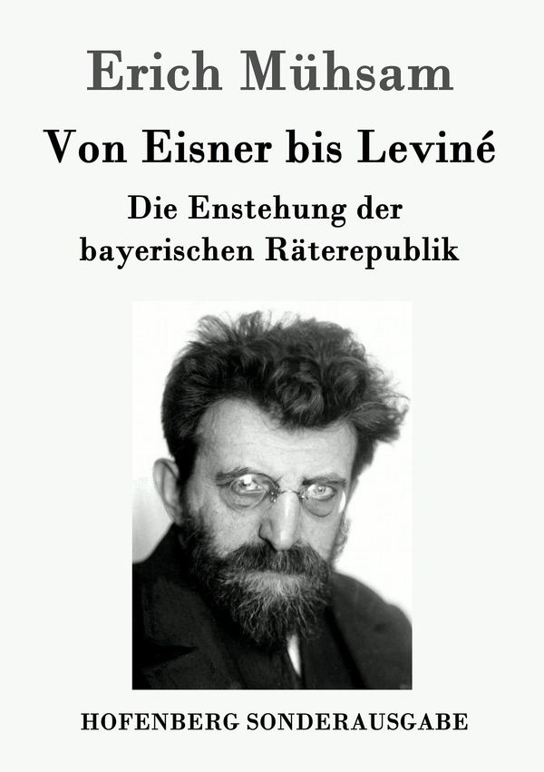 Von Eisner bis Leviné - Erich Mühsam (Buch)