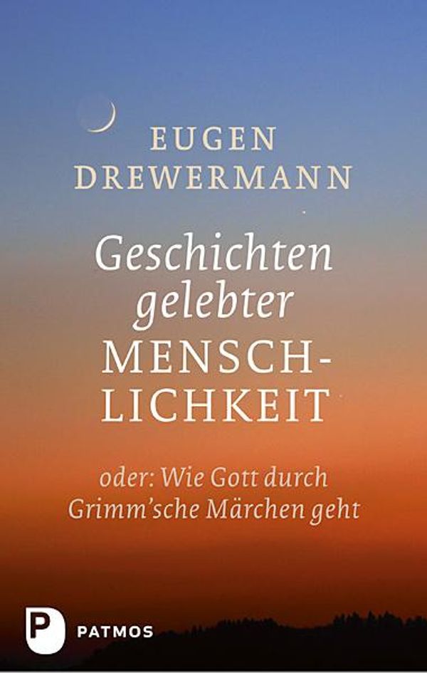 Geschichten gelebter Menschlichkeit - Eugen Drewermann (Buch)