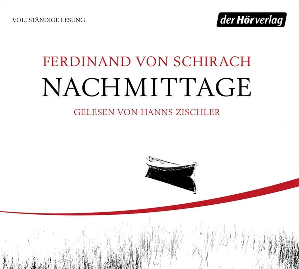 Ferdinand von Schirach: Nachmittage (3 CDs)