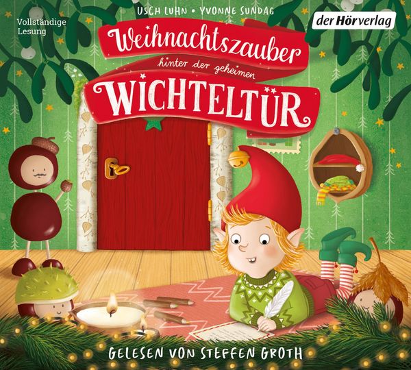 Usch Luhn: Weihnachtszauber hinter der geheimen Wichteltür (CD)
