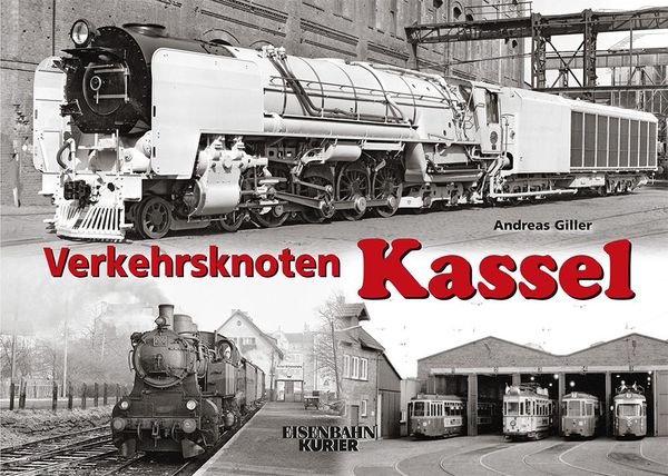 Verkehrsknoten Kassel - Andreas Giller (Buch)