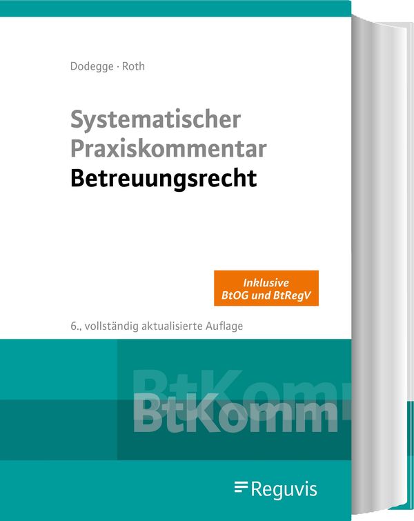 Systematischer Praxiskommentar Betreuungsrecht - Georg Dodegge (Buch)
