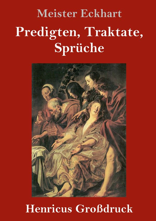 Predigten, Traktate, Sprüche (Großdruck) - Meister Eckhart (Buch)