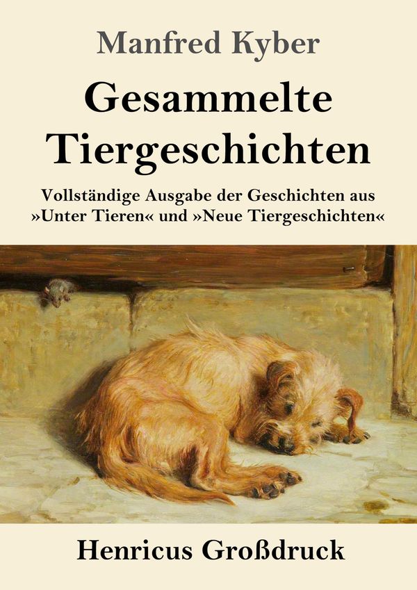 Gesammelte Tiergeschichten (Großdruck) - Manfred Kyber (Buch)