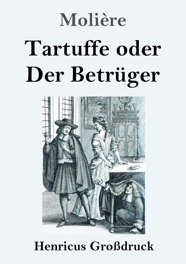 Tartuffe oder Der Betrüger (Großdruck) - Molière (Buch)