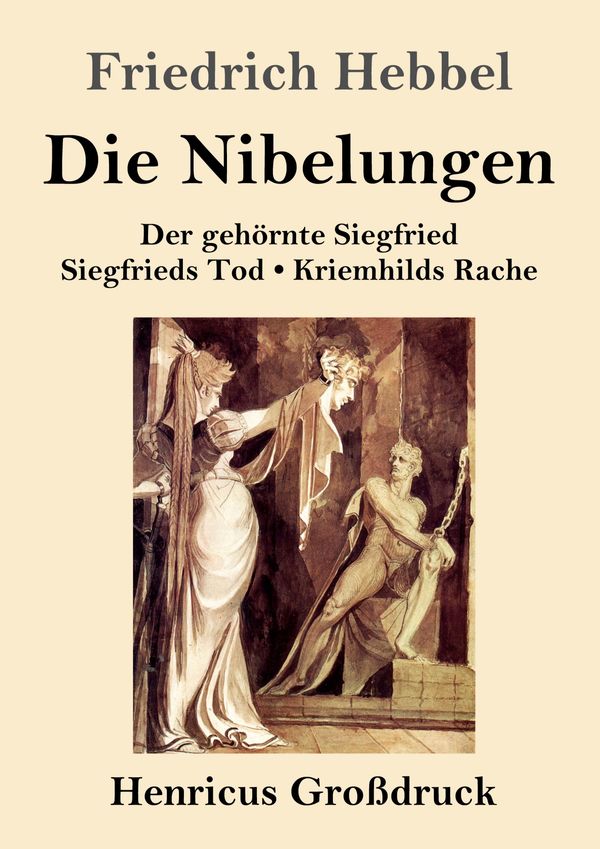 Die Nibelungen (Großdruck) - Friedrich Hebbel (Buch)