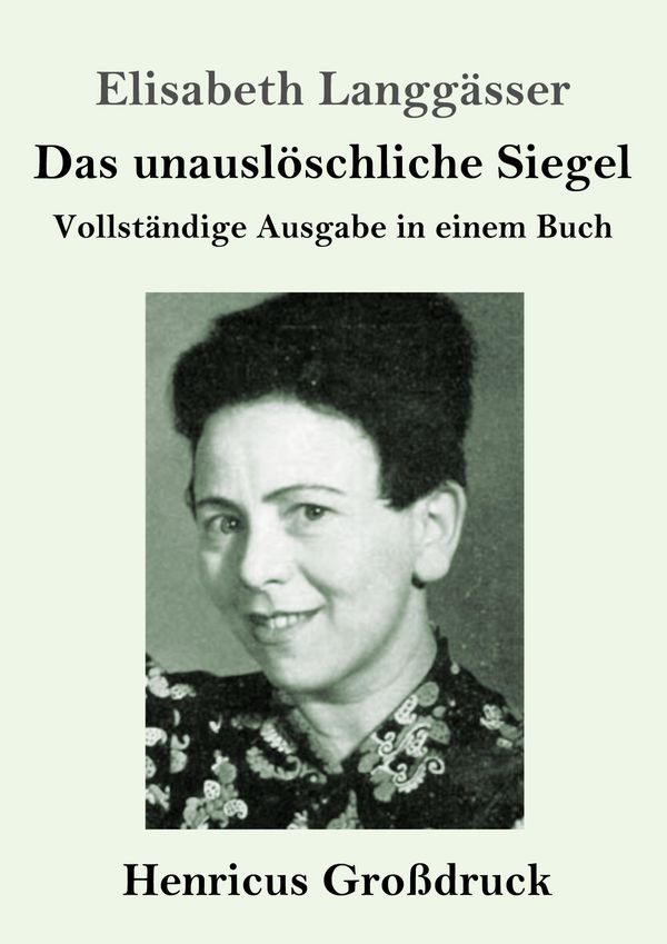 Das unauslöschliche Siegel (Großdruck) - Elisabeth Langgässer (Buch)