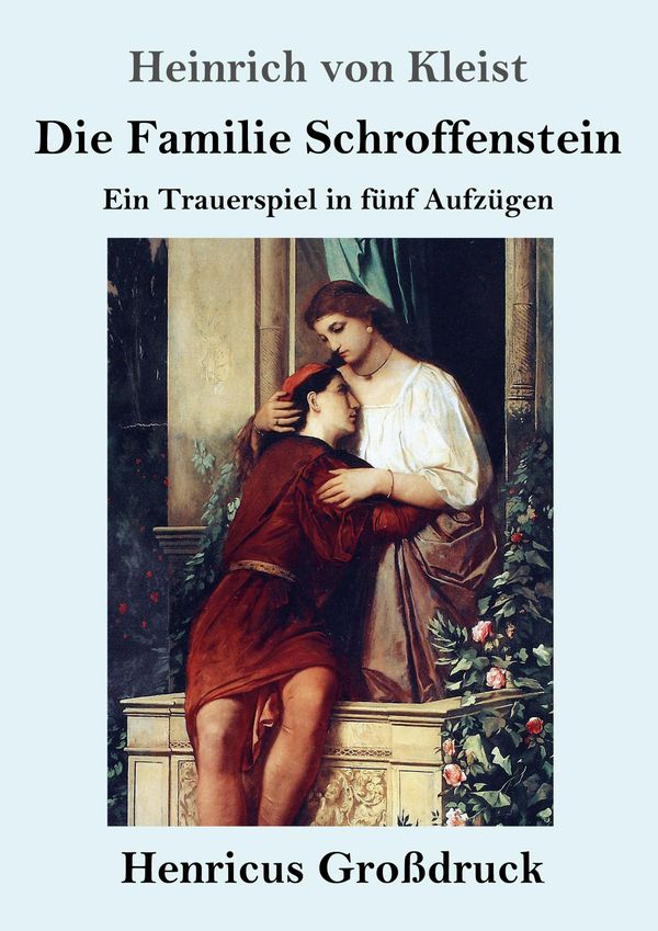 Die Familie Schroffenstein (Großdruck) - Heinrich von Kleist (Buch)
