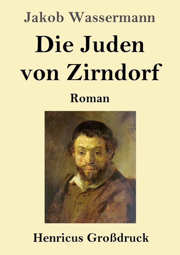 Die Juden von Zirndorf (Großdruck) - Jakob Wassermann (Buch)