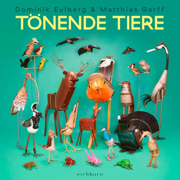 Tönende Tiere - Dominik Eulberg (Buch)