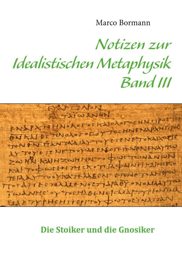 Notizen zur Idealistischen Metaphysik III - Marco Bormann (Buch)