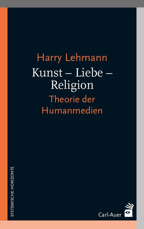 Kunst - Liebe - Religion - Harry Lehmann (Buch)