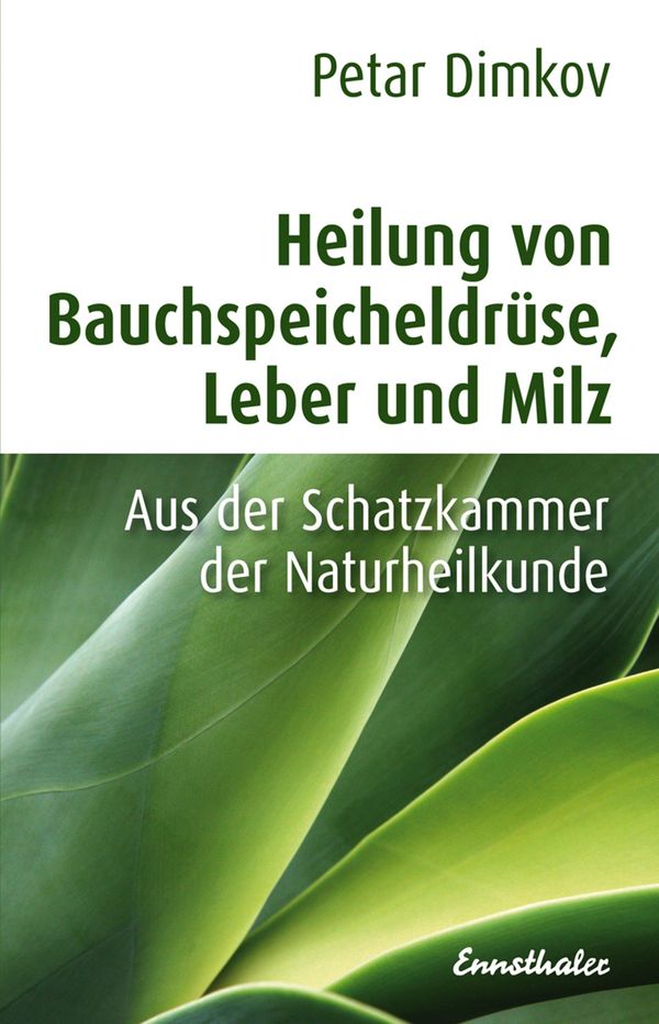 Heilung von Bauchspeicheldrüse, Leber und Milz - Petar Dimkov (Buch)