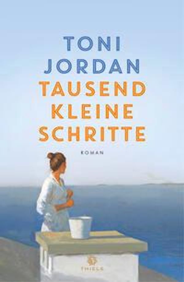 Tausend kleine Schritte - Toni Jordan (Buch)