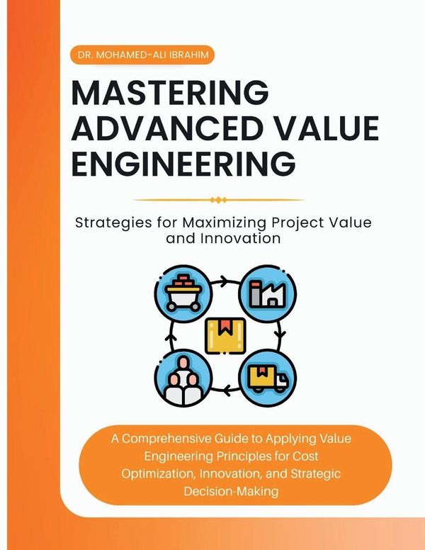 Mastering Advanced Value Engineering - Mohamed-Ali Ibrahim (Buch)