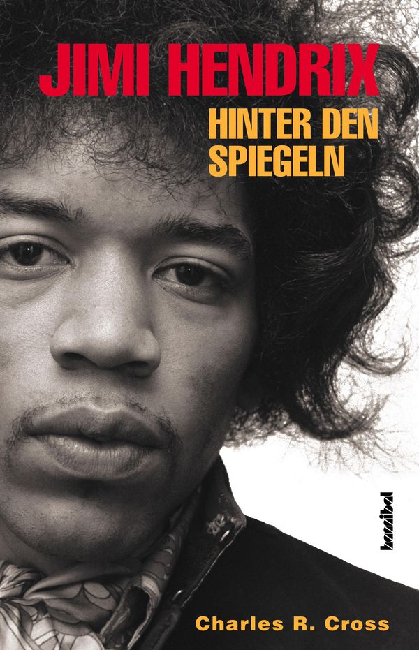 Jimi Hendrix - Hinter den Spiegeln - Charles R. Cross (Buch)