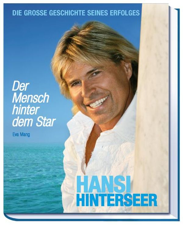 Hansi Hinterseer - Der Mensch hinter dem Star - Eva Mang (Buch)