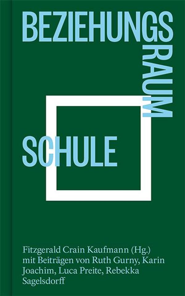 Beziehungsraum Schule (Buch)