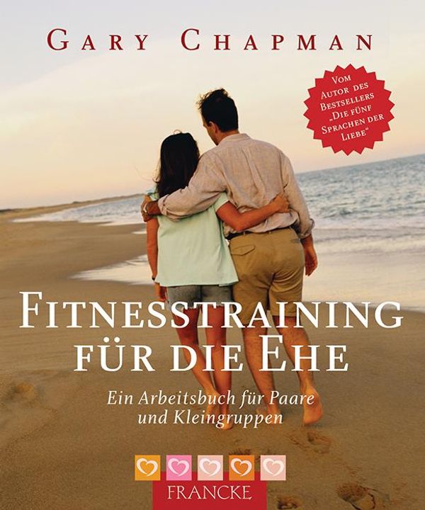 Fitnesstraining für die Ehe - Gary Chapman (Buch)