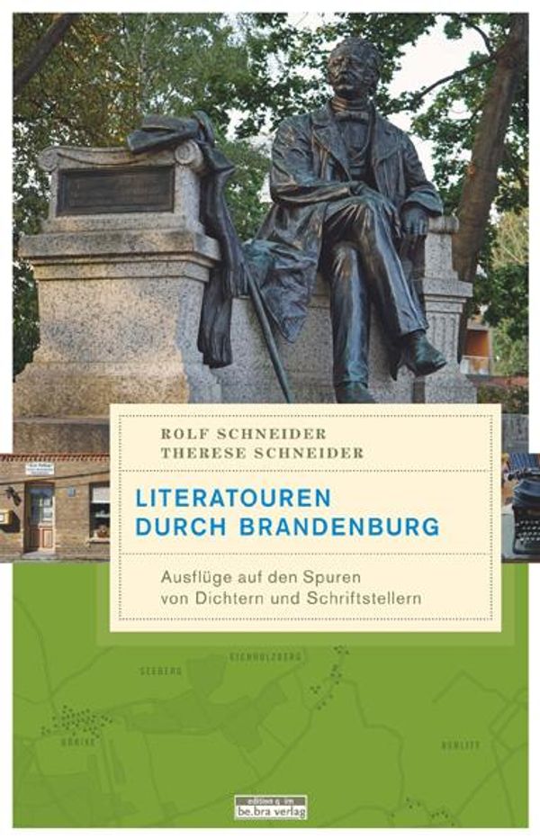 Literatouren durch Brandenburg - Rolf Schneider (Buch)