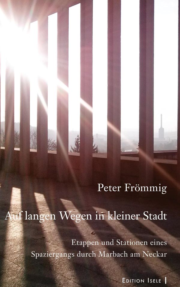 Auf langen Wegen in kleiner Stadt - Peter Frömmig (Buch)
