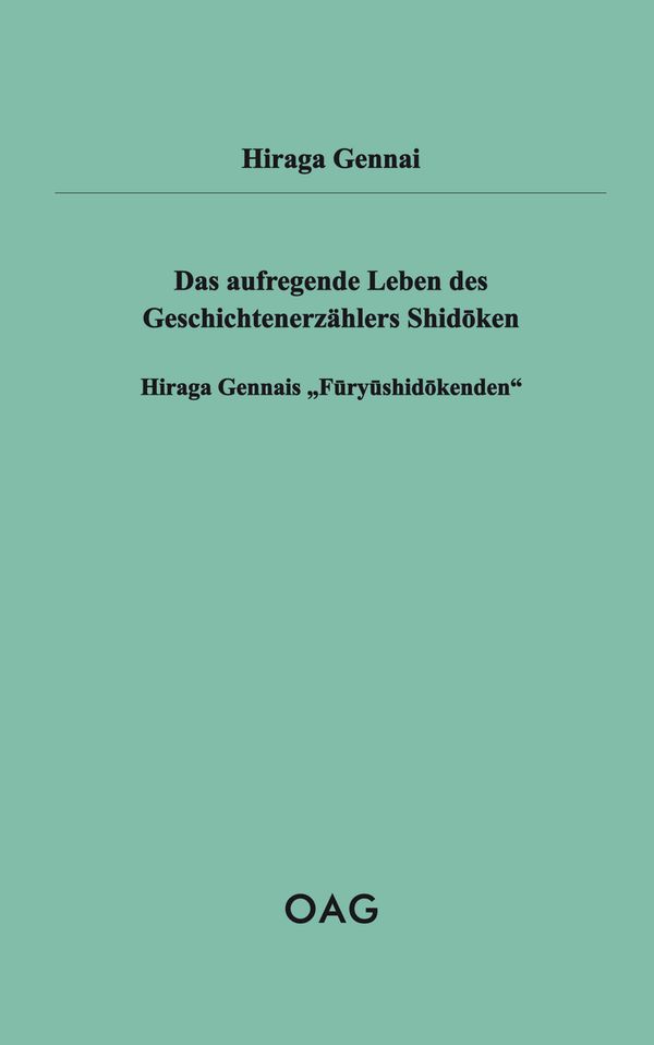 Das aufregende Leben des Geschichtenerzählers Shidoken - Gennai Hiraga