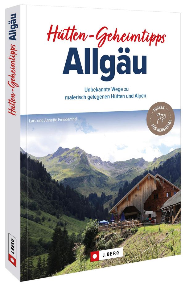Hütten-Geheimtipps Allgäu - Lars Und Annette Freudenthal (Buch)