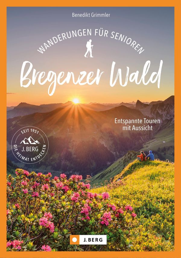 Wanderungen für Senioren Bregenzerwald - Benedikt Grimmler (Buch)