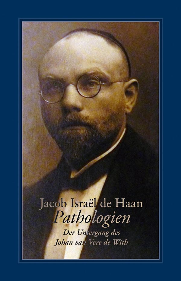 Pathologien - Jacob Israël de Haan (Buch)