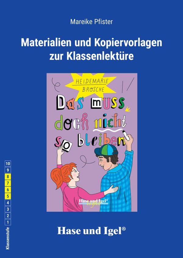 Das muss doch nicht so bleiben. Begleitmaterial - Mareike Pfister